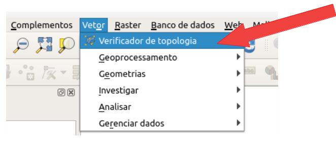 Menu Vetor > Verificador de Topologias